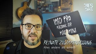 Apple Keynote Zusammenfassung 2018  Ipad Pro  Mac Mini  MacBook Air  Deutsch [upl. by Humberto]