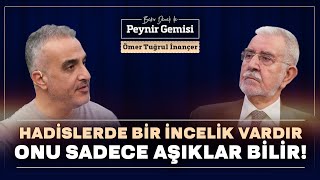 Hadislerdeki İnceliği Aşıklar Bilir  Bekir Develi ile Peynir Gemisi  Ömer Tuğrul İnançer [upl. by Ahpla]