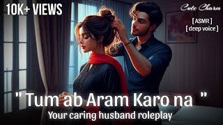 Hindi asmr husband roleplay 💗✨ Husband roleplay ASMR HINDI Cute Charm ✨  boyfriend asmr Hindi [upl. by Ahs229]