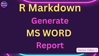 R Beginners R markdown reports  publication ready Microsoft Word Report using R Markdown [upl. by Joni]