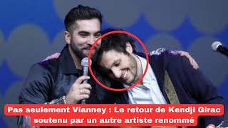 Pas seulement Vianney  Le retour de Kendji Girac soutenu par un autre artiste renommé [upl. by Eixel]