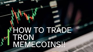 HOW TO TRADE TRON MEMECOINS [upl. by Gernhard335]