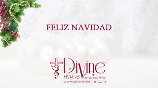 Feliz Navidad Feliz Navidad Song Lyrics  Top Christmas Hymn and Carol  Divine Hymns [upl. by Iggem]