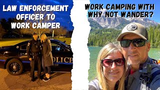 Why I Walked Away from Law Enforcement to Become a Work Camper [upl. by Isobel332]