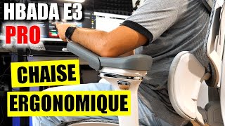 CHAISE ERGONOMIQUE HBADA E3  LE CONFORT ULTIME POUR LE TRAVAIL ET LE JEU  💻🎮 [upl. by Nenerb771]