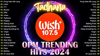 Tadhana Kung Alam Mo Lang🎵 2024 Best Of Live On Wish 1075 Bus🎧Top Trending Tagalog Songs Playlist [upl. by Magena935]