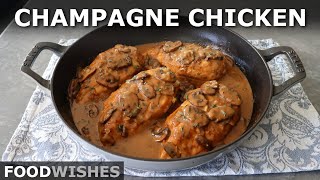 Champagne Chicken  Food Wishes [upl. by Phaedra698]