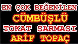 Cümbüşlü Tokat Sarması 2017  Arif TOPAÇ [upl. by Alyse]