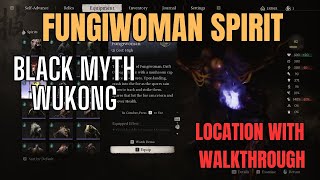 Black Myth Wukong Fungiwoman Spirit Location and Walkthrough [upl. by Ecnedac406]