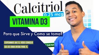 CALCITRIOL Para que sirve Dosis y Como se toma 💊 Vitamina D3 Raquitismo [upl. by Eyanaj]