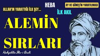 Muhyiddin İbnülArabî quotALLAHIN YARATTIĞI İLK ŞEY  Felekler  Sesli Kitap  İlk Akıl Nefs [upl. by Ynnus]