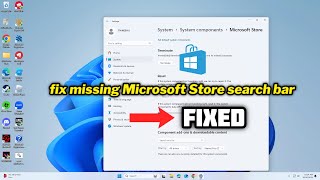 FIXED missing Microsoft Store search bar in Windows 1011 [upl. by Dnaleel]