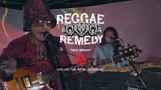 Reggae Remedy Ft Famie  Mak Minah  Live [upl. by Soelch]