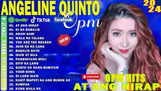 ANGELINE QUINTO SONGS 2024 ❤️TAGALOG LOVE SONG COLLECTION PLAYLIST 2024❤️NON STOP MUSIC LOVE SONGS [upl. by Billye]