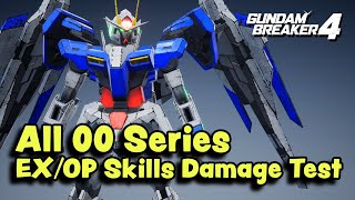 All 00 Series EXOP Skills Damage Test Estimation Gundam Breaker 4 [upl. by Merkley]