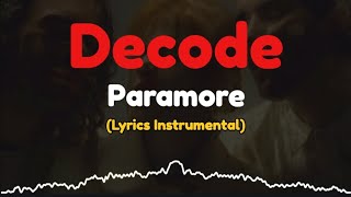 Paramore  Decode  Lyrics Instrumental by KaraokeIn [upl. by Ayeka206]