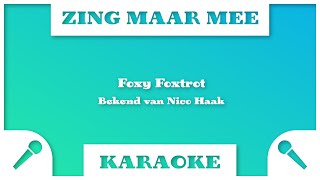 Zing Maar Mee  Foxy Foxtrot  Karaoke [upl. by Maclay]