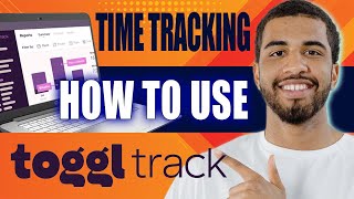 Time Tracking How to Use Toggl Track Beginner’s Tutorial 2024 [upl. by Enattirb771]