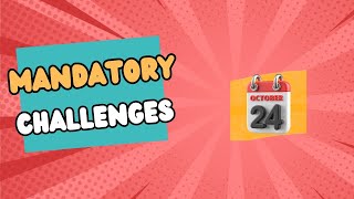 Mandatory Challenges  October W1amp2 [upl. by Stevy]