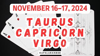 NOVEMBER 1617 2024 EARTH Signs ♑ Capricorn Taurus ♉ Virgo ♍ Daily Tagalog TarotKAPALARAN888 [upl. by Ydal]