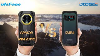 Ulefone Armor Mini 20 Pro Vs Doogee Smini [upl. by Botzow365]