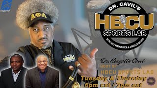 Dr Cavils Inside The HBCU Sports Lab  Episode 512  5282024 [upl. by Kellda53]