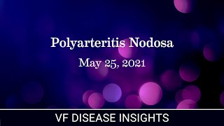 VF Disease Insights Polyarteritis Nodosa [upl. by Troxell]