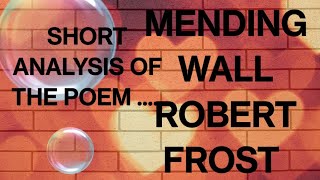 MENDING WALL ROBERT FROSTA short appreciation in English [upl. by Anisamoht]