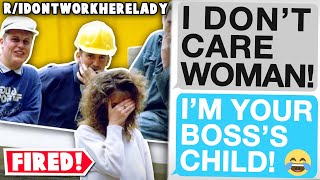 ridontworkherelady  Contractor Loses Job because Im the CEOs Daughter [upl. by Lraep]