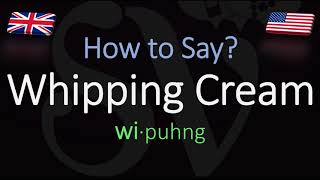 How to pronounce Whipping Cream CORRECTLY [upl. by Soma]