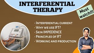 Interferential therapy part1  principles  production Physiotherapy  Electrotherapy [upl. by Brooks585]