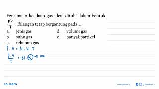 Persamaan keadaan gas ideal ditulis dalam bentuk pVT  Bilangan tetap bergantung pada [upl. by Aserahs]