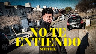 Meyel  No Te Entiendo Video Oficial [upl. by Bunker]