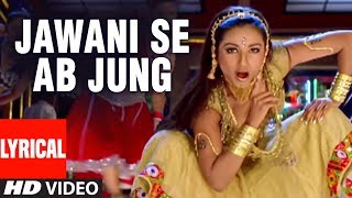 Jawani Se Ab Jung Lyrical Video  Vaastav The Reality  Preeta Mazumdar  Kashmera ShahSanjay Dutt [upl. by Cinemod]