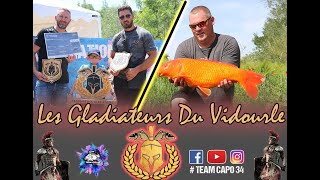 LES GLADIATEURS DU VIDOURLE 2022  Team capo 34  pêche à la carpe  Sommières [upl. by Devon]