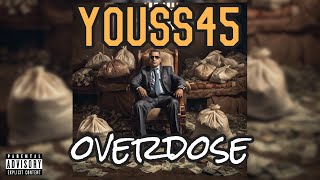 Youss45  OVERDOSE  Master prod one [upl. by Amanda172]