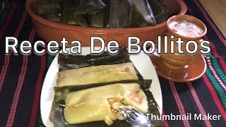 Receta De Bollitos Peten Guatemala [upl. by Rodmann]