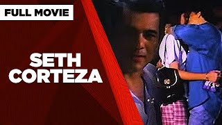 SETH CORTEZA Ace Vergel Joanne Quintas amp Bernard Bonnin  Full Movie [upl. by Flavia]