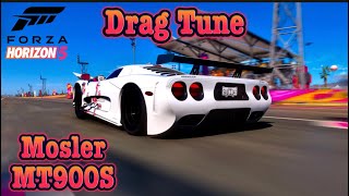 FH5  Mosler MT900S Drag Tune [upl. by Cowley555]