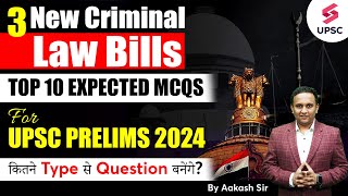 Most Expected MCQs on New Criminal Law Bills for UPSC Prelims 2024  By Aakash Sir [upl. by Yelnik]