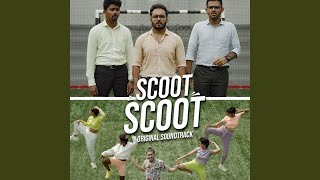 Scoot Scoot Original Soundtrack [upl. by Aneloc]