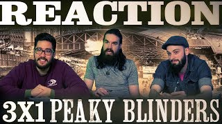 Peaky Blinders 3x1 REACTION quotEpisode 1quot [upl. by Roseann]