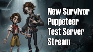 New Survivor Puppeteer Test Server Identity V [upl. by Anileda]