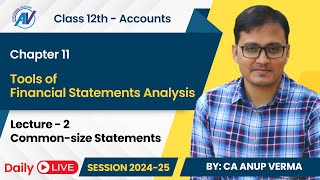 Commonsize Statements  Tools of Financial Statements Analysis  Class 12th Accounts  Lecture 2 [upl. by Patrice912]