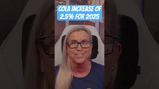 💵 💰 COLA Increase for 2025 💵💰 [upl. by Kuhlman883]