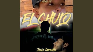 El Chulo [upl. by Juta]