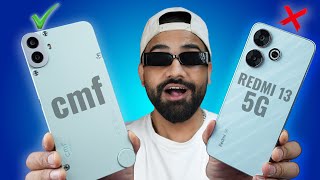 Nothing CMF Phone 1 VS Redmi 13 5g  BEST PHONE UNDER 15K [upl. by Ardeha]