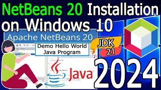 How to install NetBeans IDE 20 on Windows 10 64 bit  2024 Update  with JDK 21 Complete Guide [upl. by Aluin859]