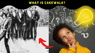 Cakewalk dance meaning  Cakewalk history  Academic Assistants [upl. by Evita747]