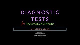 Diagnostic Tests for Rheumatoid Arthritis A Practical Review [upl. by Nimad]